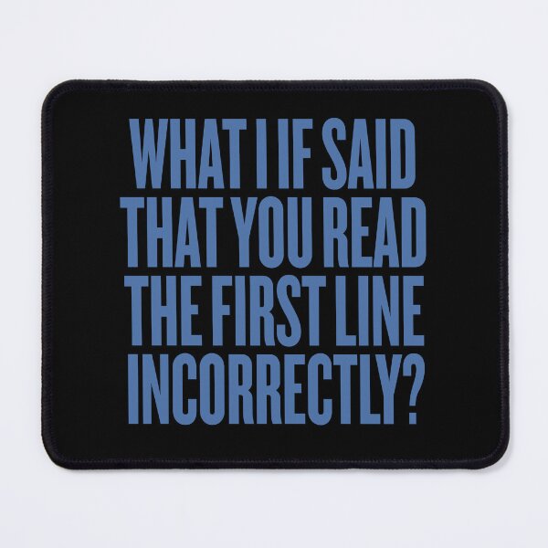 Item preview, What I if said that you read the first line incorrectly? v.6 designed and sold by x1brett.