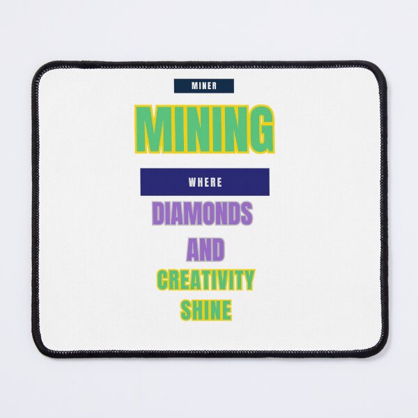 Item preview, Mining Marvels: Unearth Your Creative Gems designed and sold by DesignSwirl.