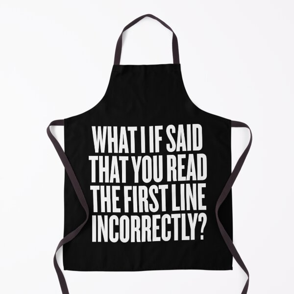 Item preview, What I if said that you read the first line incorrectly? v.9 designed and sold by x1brett.