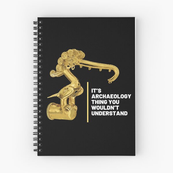 Item preview, Design for archaeologists with phrase "it's an archeology thing you wouldn't understand" next to archaeological artifact designed and sold by Carola-art.