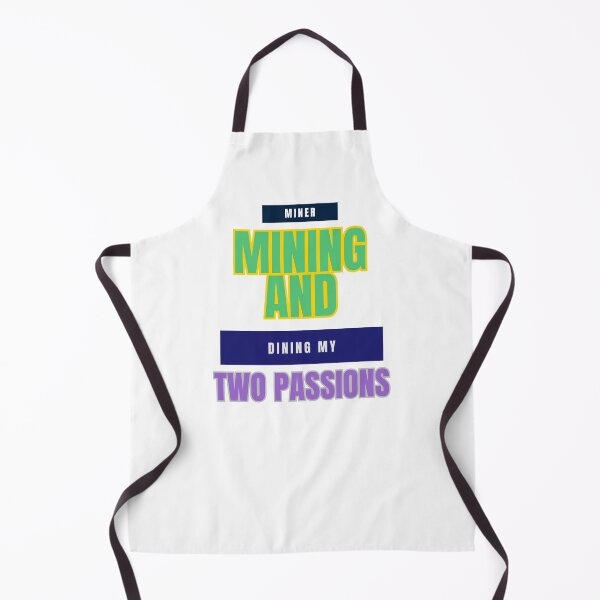 Item preview, Mining and Dining My Two Passions designed and sold by DesignSwirl.