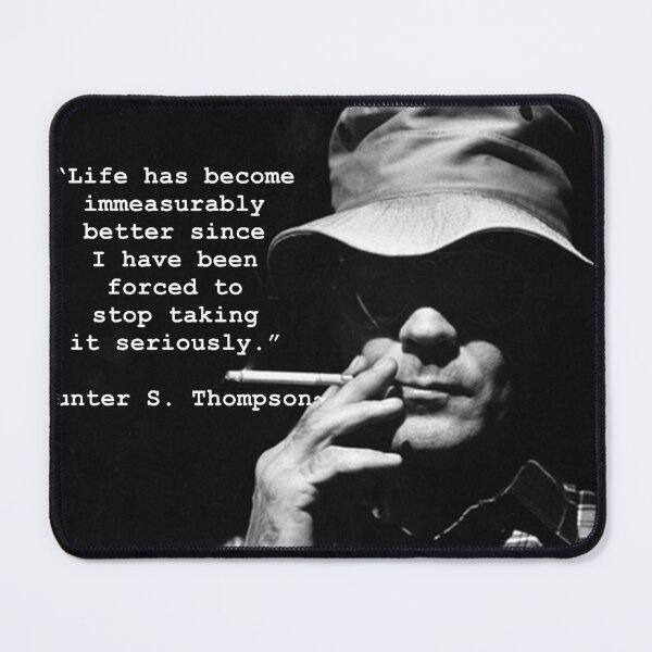 Item preview, Hunter S Thompson - Stop Taking It Seriously designed and sold by IKET.