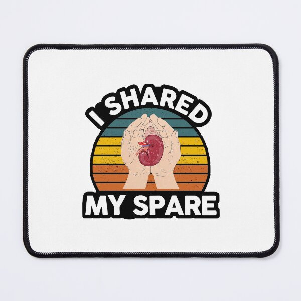 Item preview, I Shared My Spare Kidney Donor Organ Donation Organ designed and sold by Jesticker.