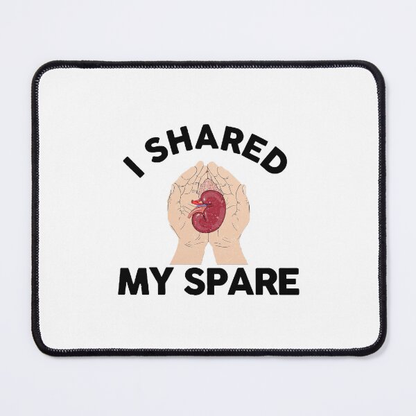 Item preview, I Shared My Spare Kidney Donor Organ Donation Organ designed and sold by Jesticker.