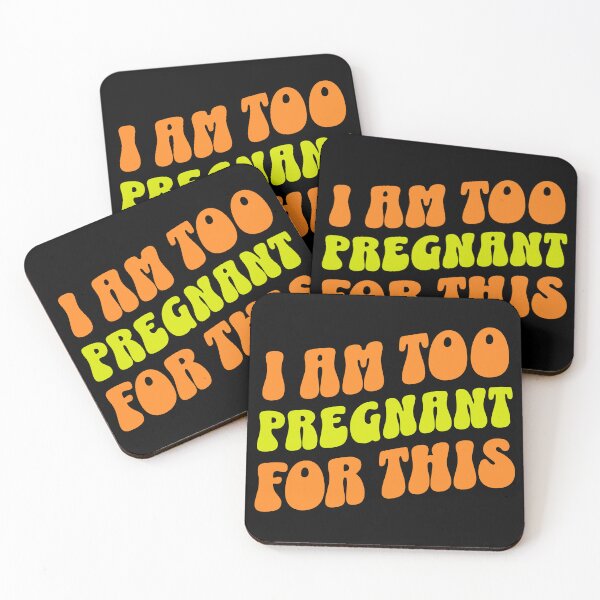 Item preview, I Am Too Pregnant For This 2 - Funny Sarcastic Pregnancy Gift designed and sold by InkyGenies.