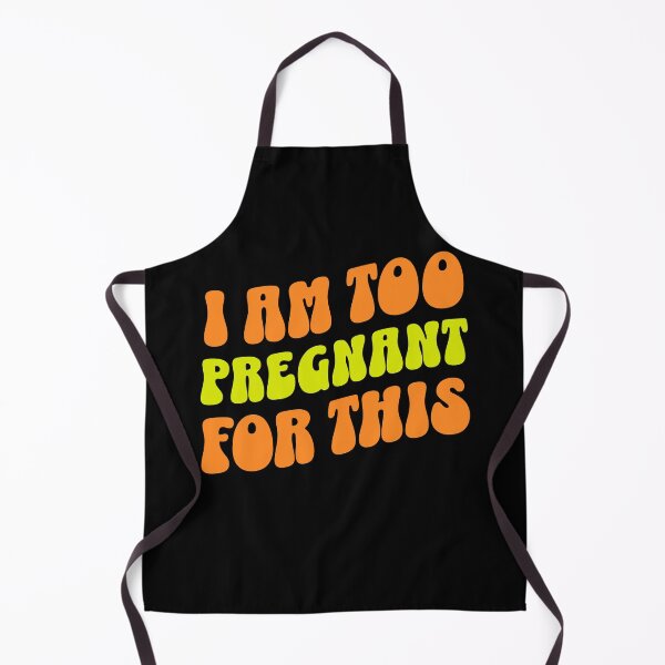 Item preview, I Am Too Pregnant For This 2 - Funny Sarcastic Pregnancy Gift designed and sold by InkyGenies.