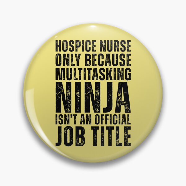 Item preview, Hospice Nurse Only Because Multitasking Ninja designed and sold by kamrankhan.