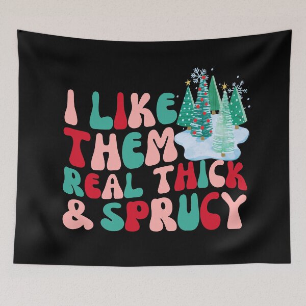 Item preview, I Like Them Real Thick And Sprucey Christmas Trees Retro designed and sold by SunfullyYours.