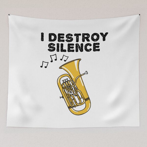 Item preview, Euphonium, I Destroy Silence, Euphoniumist Brass Musician designed and sold by doodlerob.