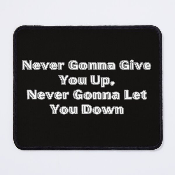 Item preview, Never Gonna Give You Up,Never Gonna Let You Down designed and sold by CraftCharm.