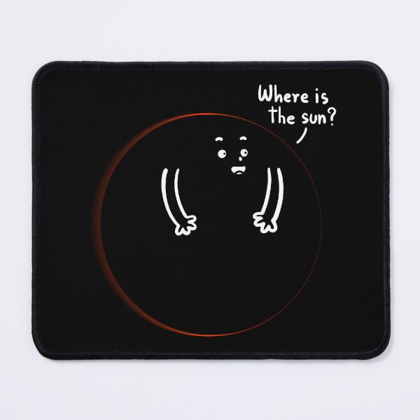 Item preview, Total Eclipse, Where is the sun designed and sold by bubboboon.