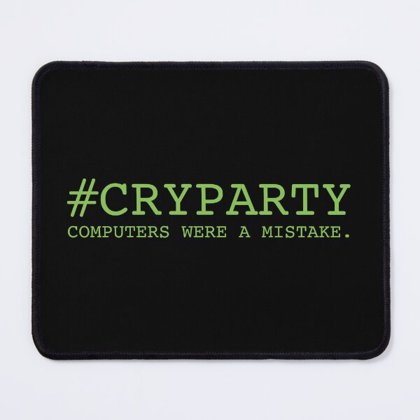 Item preview, CRYPARTY: Computers were a mistake designed and sold by unixorn.