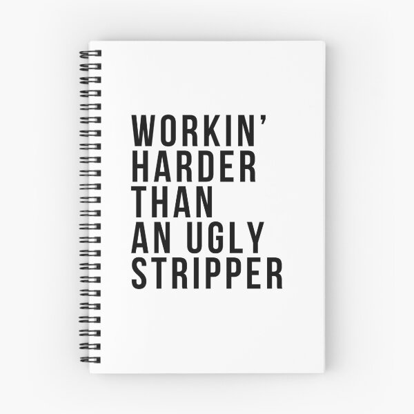Item preview, WORKIN’ HARDER THAN  AN UGLY STRIPPER designed and sold by YerrouDesing.