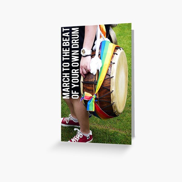 CARD: March to the beat of your own drum Greeting Card