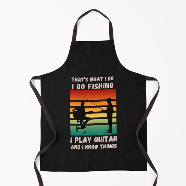 Item preview, That's What I Do, I Go Fishing, I Play Guitar and I Know Things designed and sold by Urban-Celt.
