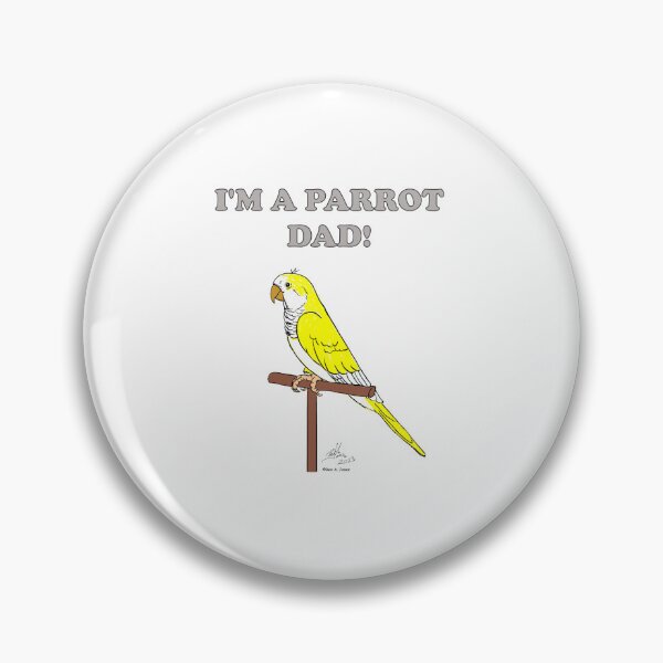Item preview, I'm a Parrot Dad! - Yellow Quaker designed and sold by Laughing Parrot Studio.