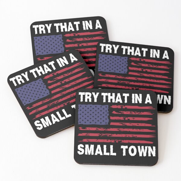 Item preview, Try that in a Small Town designed and sold by RishJal.