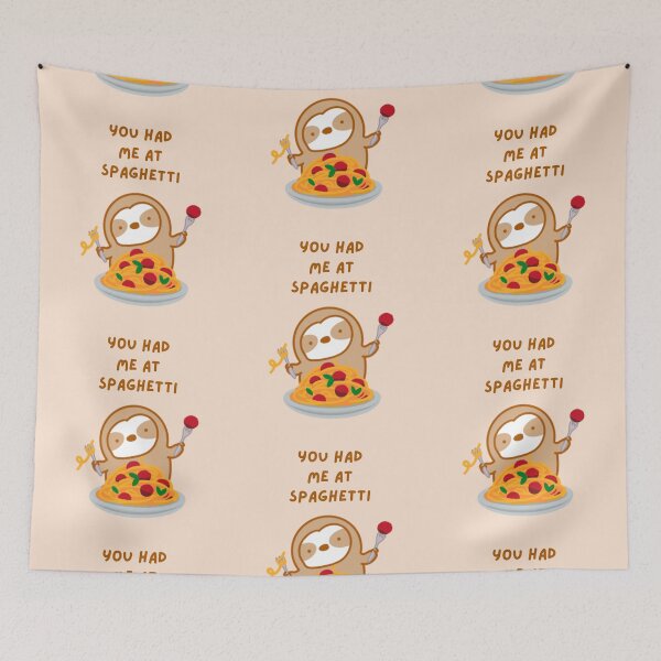 Item preview, You Had Me at Spaghetti Sloth designed and sold by theslothinme.