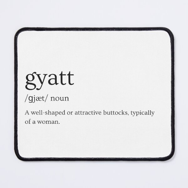 Item preview, Gyatt Funny Definition Meme Design designed and sold by ProTeeShopping.