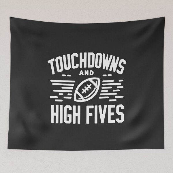Item preview, Touchdowns and High Fives designed and sold by Frank Ring.