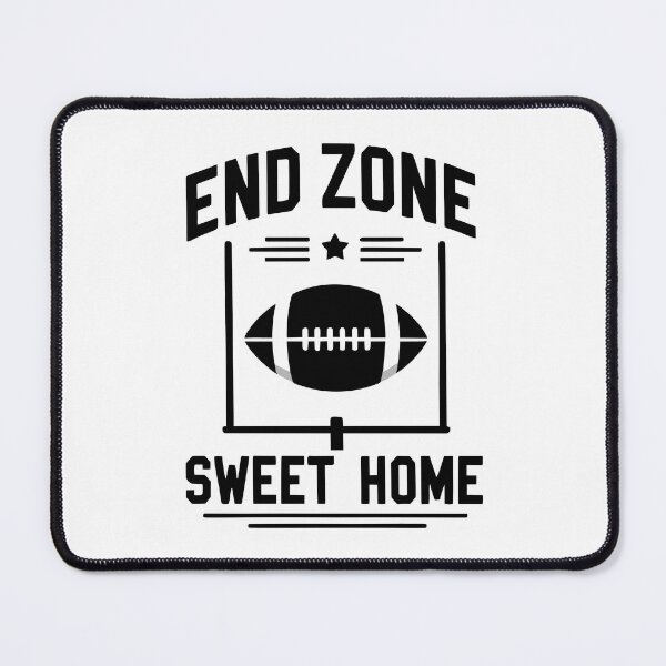 Item preview, End Zone Sweet Home designed and sold by Frank Ring.
