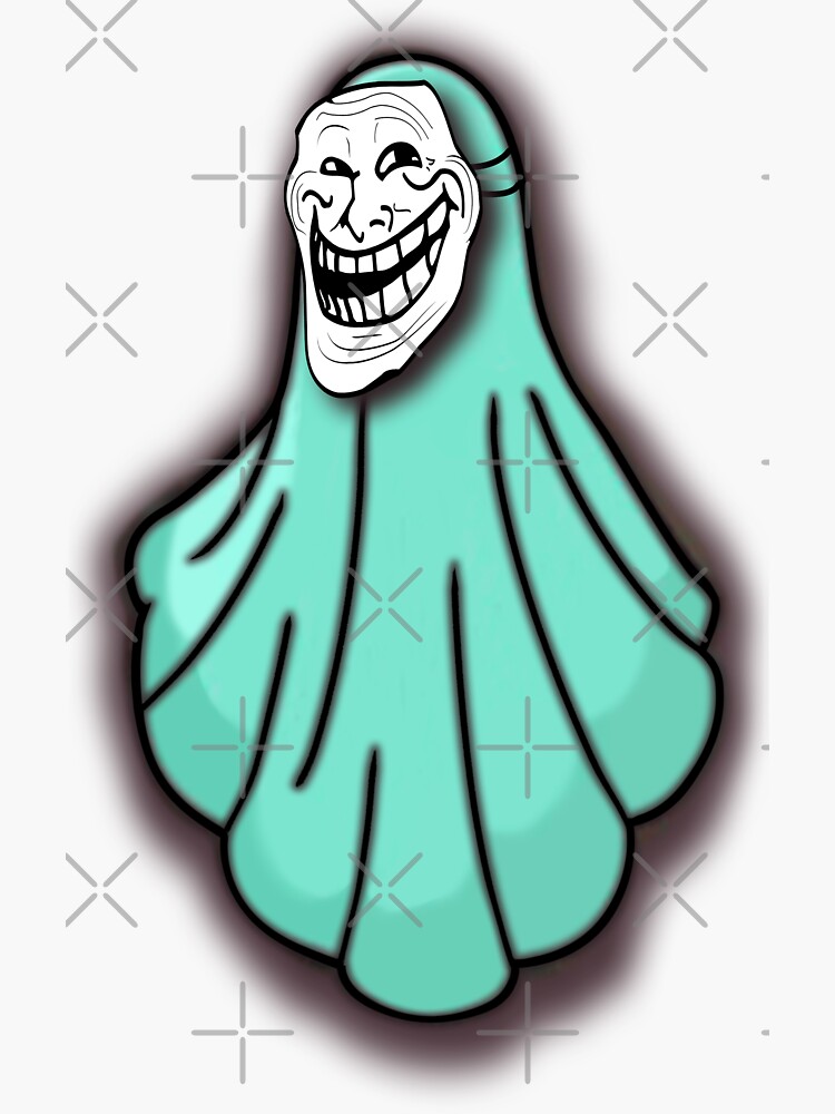 These ghost troll memes are crazy... making fun of everyone." Sticker for  Sale by CaCe7788 | Redbubble