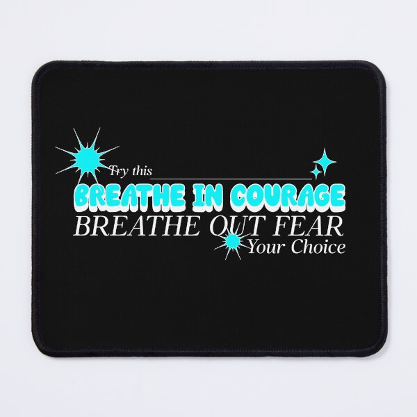 Item preview, Breathe in Courage Breathe Out Fear designed and sold by AloraTuffin.