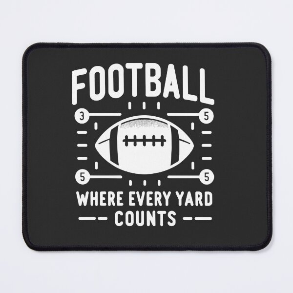 Item preview, Football Where Every Yard Counts designed and sold by Frank Ring.