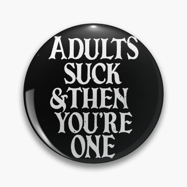 Item preview, Adults Suck designed and sold by Krobilad.