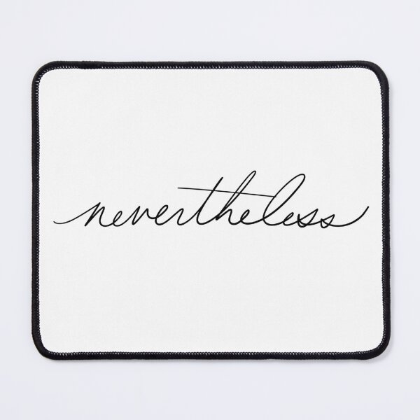 Item preview, Nevertheless designed and sold by Jac Susa Harnish.