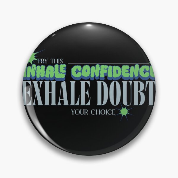 Item preview, Inhale Confidence Exhale Doubt designed and sold by AloraTuffin.