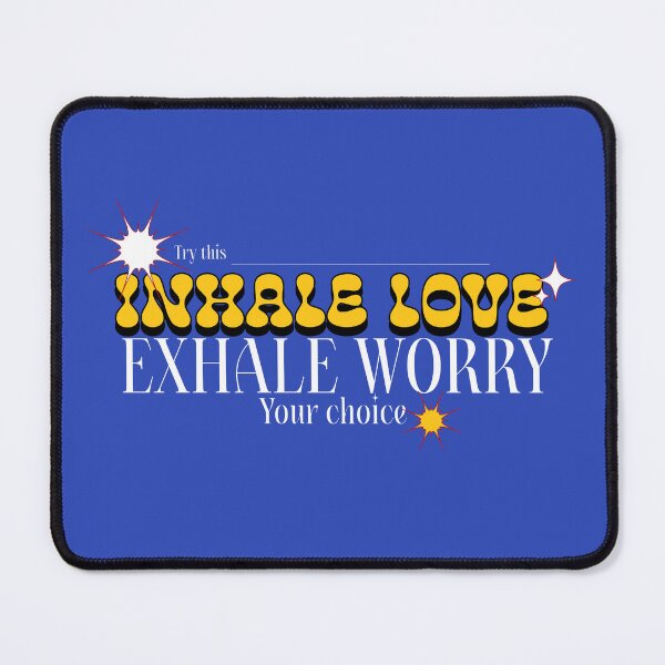 Item preview, Inhale Love Exhale Worry designed and sold by AloraTuffin.