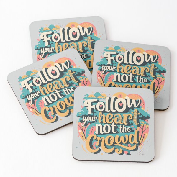 Item preview, Follow Your Heart Not the Crowd - Inspirational Quotes About Motivation designed and sold by MindfulVisionz.