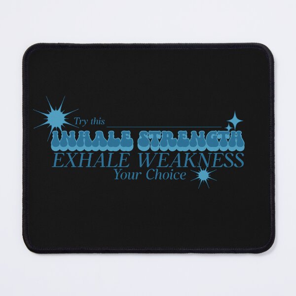 Item preview, Inhale Strength Exhale Weakness designed and sold by AloraTuffin.