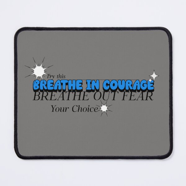 Item preview, Breathe in Courage Breathe Out Fear designed and sold by AloraTuffin.
