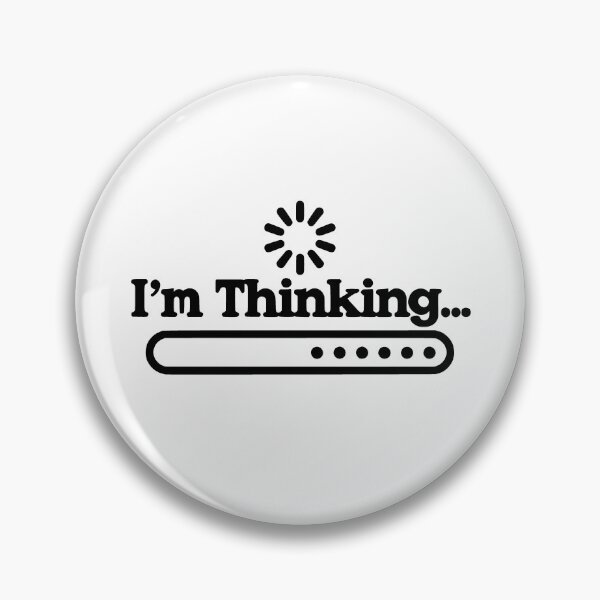 Item preview, I'm Thinking designed and sold by InkPlix.