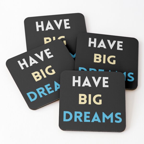 Item preview, HAVE BIG DREAMS designed and sold by QBEKART.