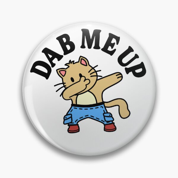 Item preview, Dab Me Up  - Cute Cat designed and sold by TaraGbear.