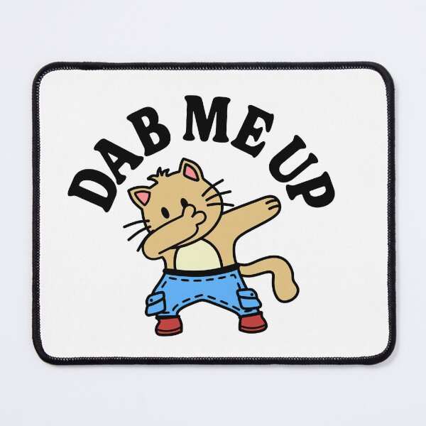 Item preview, Dab Me Up  - Cute Cat designed and sold by TaraGbear.