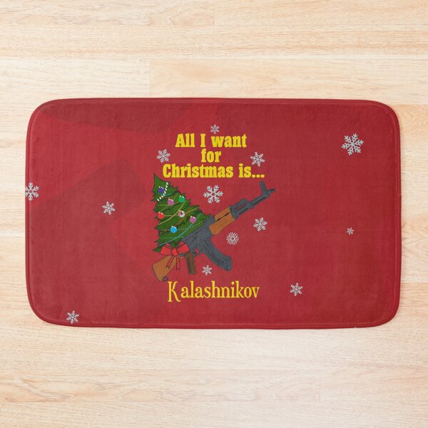 Item preview, All I want for Christmas is... Kalashnikov designed and sold by FAawRay.