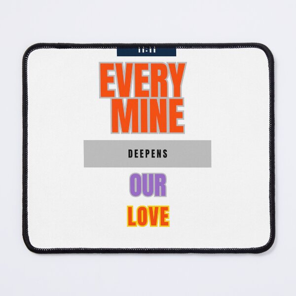 Item preview, Every Mine Deepens Our Affection designed and sold by DesignSwirl.