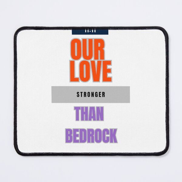 Item preview, Our Love: Unbreakable as Bedrock designed and sold by DesignSwirl.