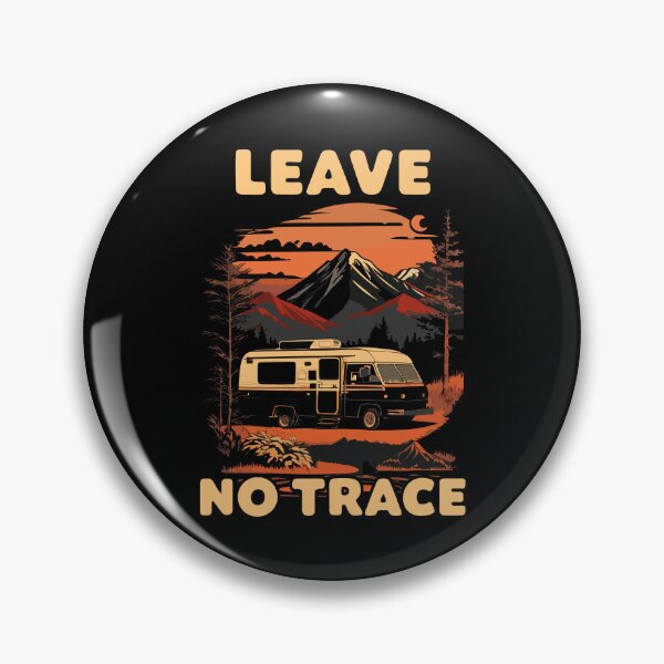 Item preview, Leave no Trace Wild Camping Motto for Campers designed and sold by wingstar.