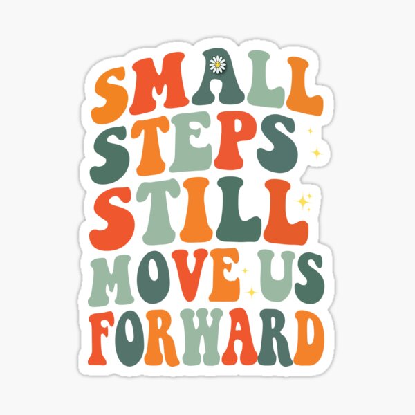 Item preview, Small Steps Still Move Us Forward Physical Therapist PT Life designed and sold by BIHI14.