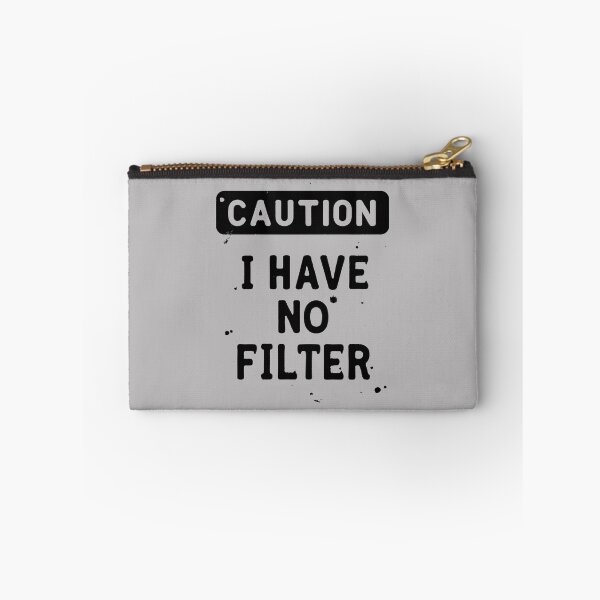 Item preview, Sarcastic Caution: No Filter Attitude designed and sold by PlayfulMuse.