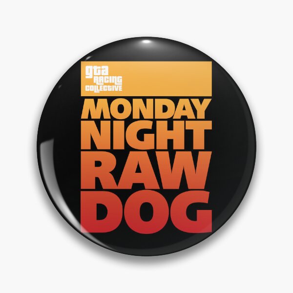 Item preview, Monday Night Raw Dog designed and sold by Fancy Reagan.