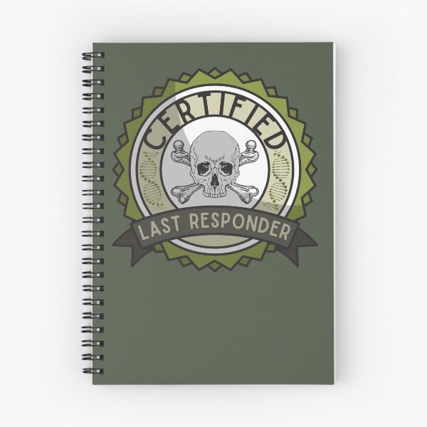 Item preview, Certified Last Responder designed and sold by SceneOfTheCrime.