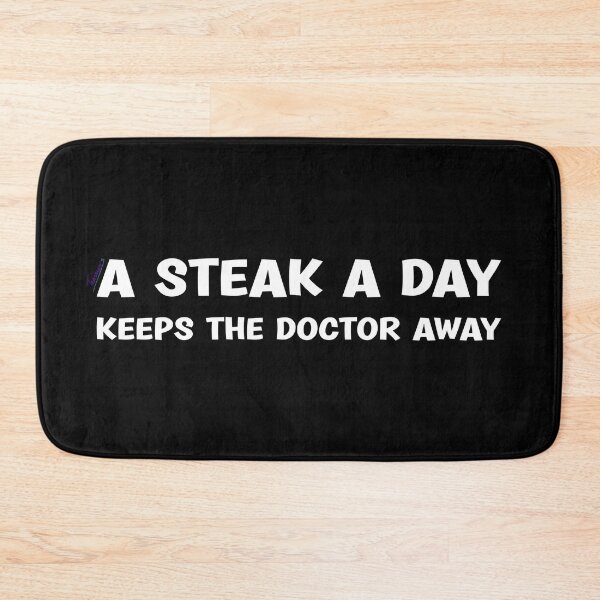 Item preview, A STEAK A DAY KEEPS THE DOCTOR AWAY, Keto Carnivore Diet Graphic designed and sold by Made by Tamar.
