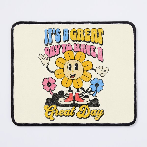 Item preview, It's A Great Day To Have A Great Day - cute, retro, character, 70s, 60s, flowers, quote designed and sold by TheLoveShop.