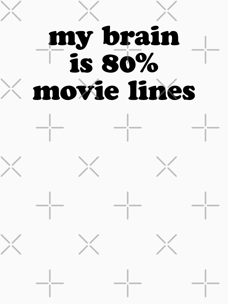 Thumbnail 7 of 7, Classic T-Shirt, My Brain is 80% Movie Lines designed and sold by 90s-Mall.